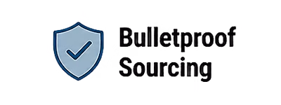 Bulletproof Sourcing